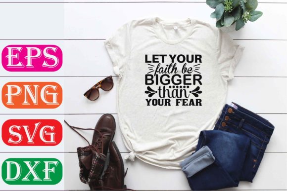 Breast Cancer Svg Design: Let Your Faith Be Bigger Than Your Fear