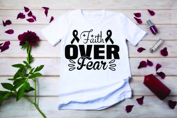 Cancer SVG Design, Faith Over Fear