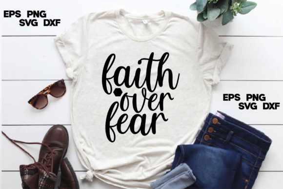 Inspirational Svg Design, Faith over Fea