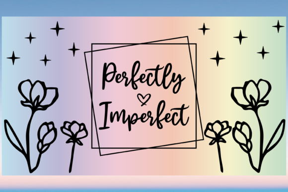 Perfectly Imperfect 20oz Libbey Wrap Svg