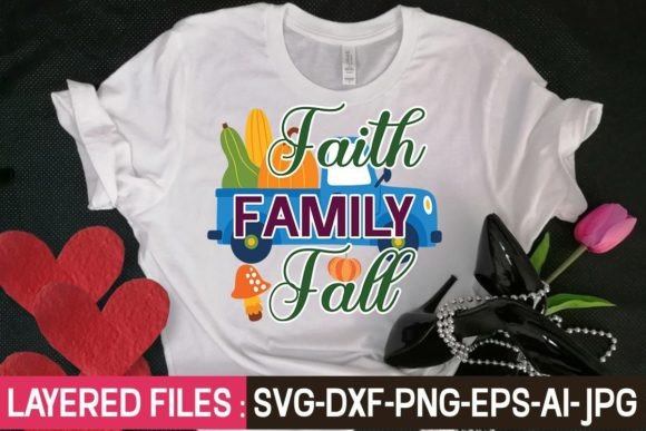 Review of Faith Family Fall Svg T-shirt Design for Real Projects